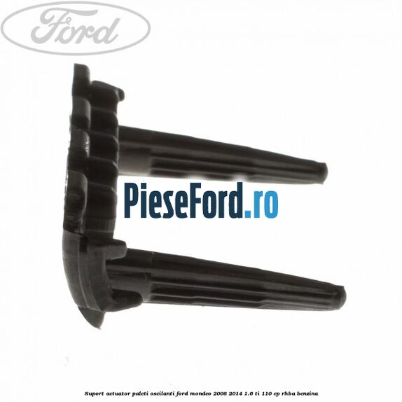 Suport actuator paleti oscilanti Ford Mondeo 2008-2014 1.6 Ti 110 cp Suport actuator paleti oscilanti Ford Mondeo 2008-2014 1.6 Ti 110 cp RHBA benzina