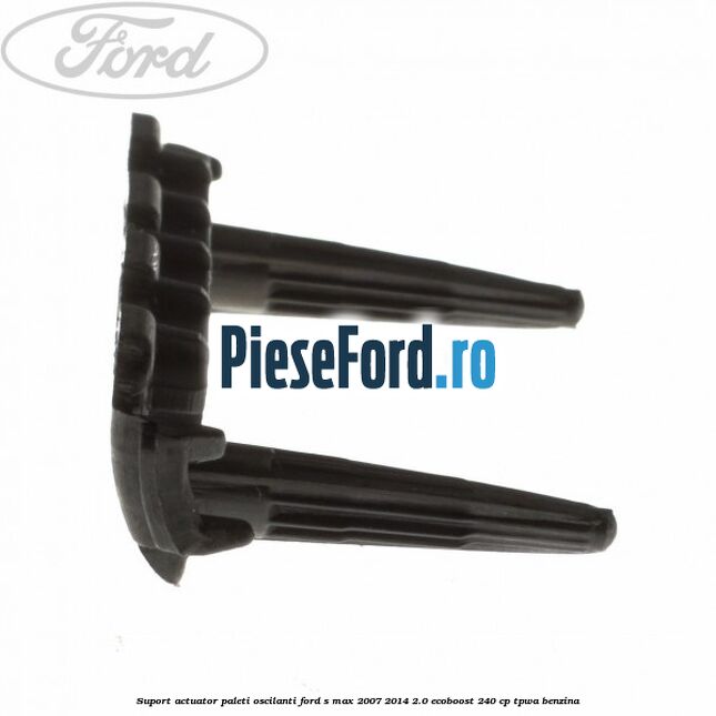 Suport actuator paleti oscilanti Ford S-Max 2007-2014 2.0 EcoBoost 240 cp TPWA benzina