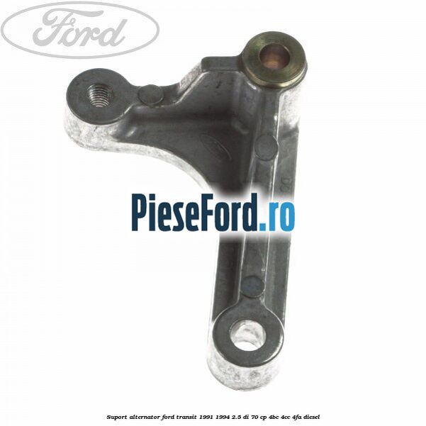 Suport alternator Ford Transit 1991-1994 2.5 DI 70 cp 4BC, 4CC, 4FA diesel