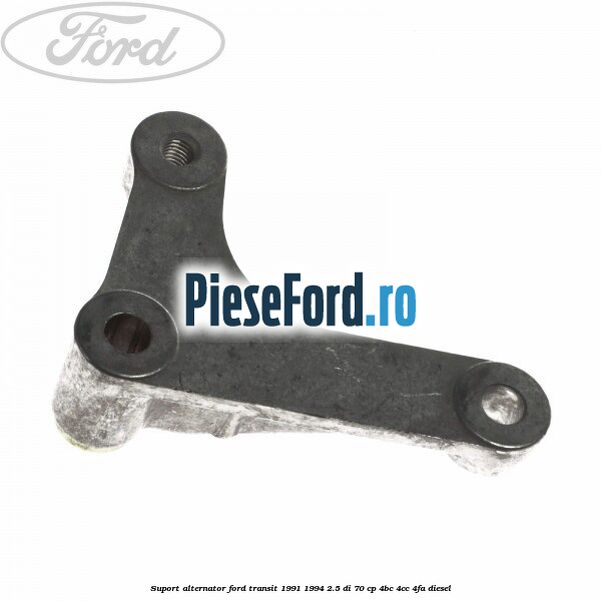 Suport alternator Ford Transit 1991-1994 2.5 DI 70 cp 4BC, 4CC, 4FA diesel