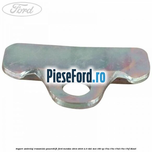 Suport ambreiaj transmisie powershift Ford Mondeo 2014-2018 2.0 TDCi 4x4 150 cp T7CA, T7CC, T7CD, T7CE, T7CF diesel