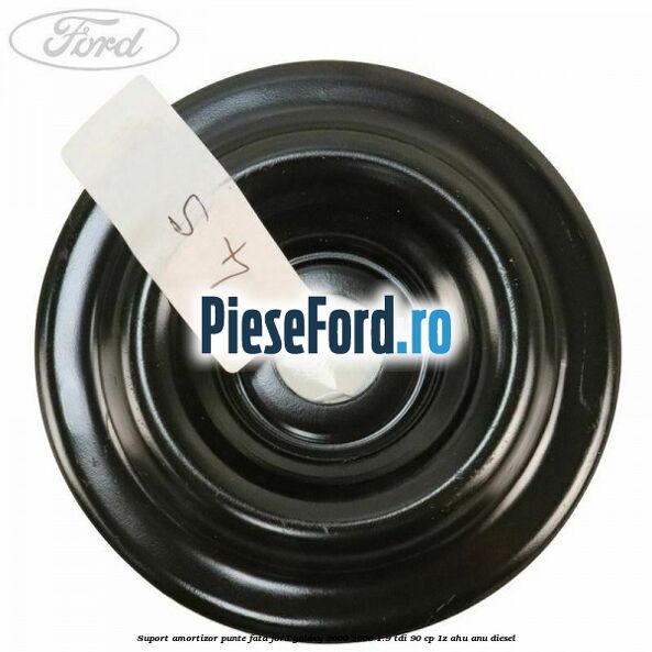 Suport amortizor punte fata Ford Galaxy 2000-2006 1.9 TDI 90 cp 1Z, AHU, ANU diesel