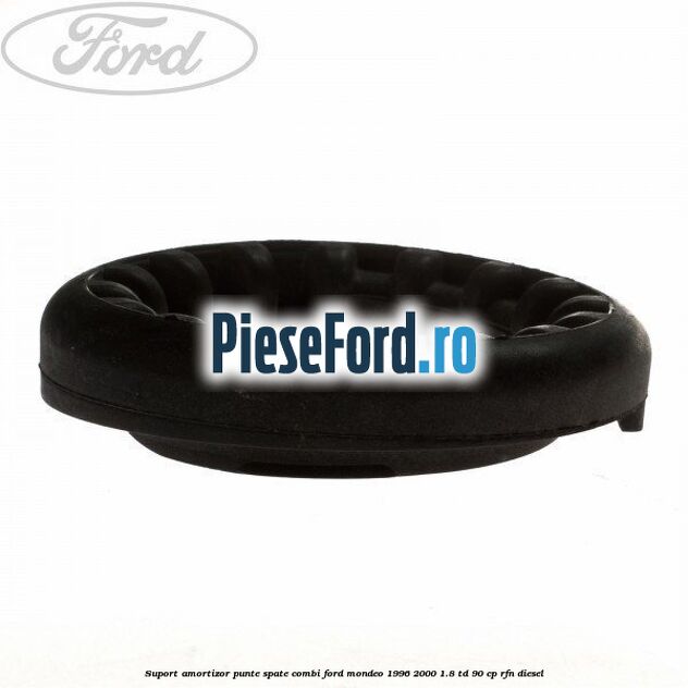 Suport amortizor punte spate combi Ford Mondeo 1996-2000 1.8 TD 90 cp