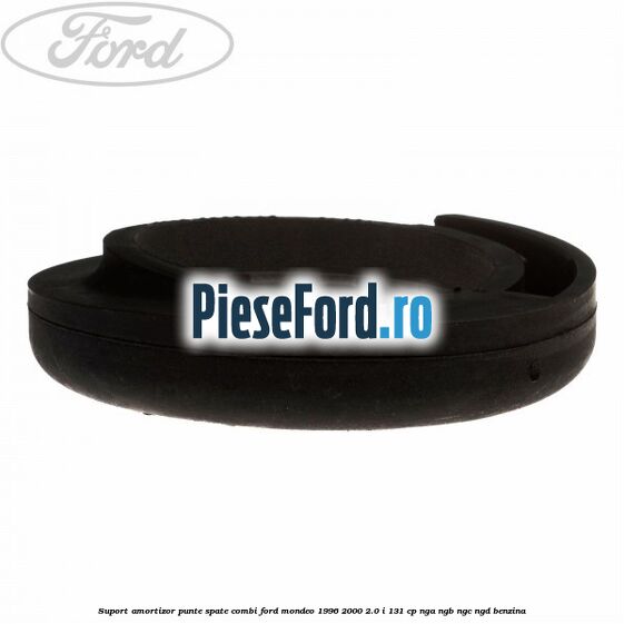 Suport amortizor punte spate combi Ford Mondeo 1996-2000 2.0 i 131 cp NGA, NGB, NGC, NGD benzina