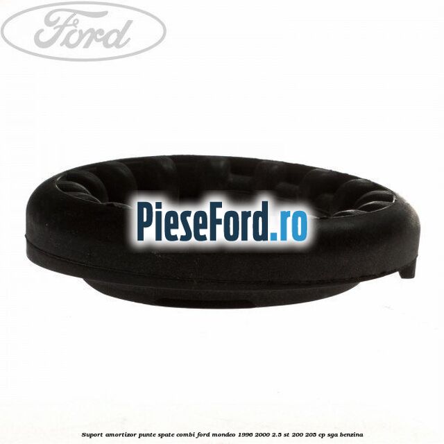 Suport amortizor punte spate combi Ford Mondeo 1996-2000 2.5 ST 200 205 cp