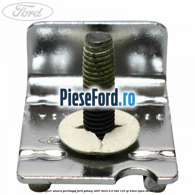 Suport ancora portbagaj Ford Galaxy 2007-2014 2.0 TDCi 115 cp KLWA, TYWA diesel