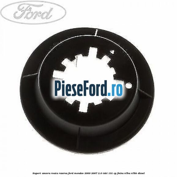 Suport ancora roata rezerva Ford Mondeo 2000-2007 2.0 TDCi 131 cp FMBA, N7BA, N7BB diesel