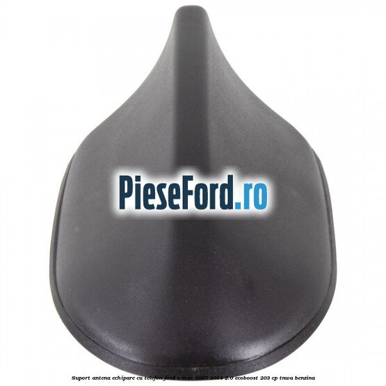 Suport antena echipare cu telefon Ford S-Max 2007-2014 2.0 EcoBoost 203 cp TNWA benzina