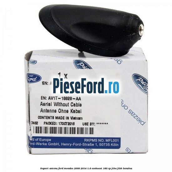 Suport antena Ford Mondeo 2008-2014 1.6 EcoBoost 160 cp JTBA, JTBB benzina