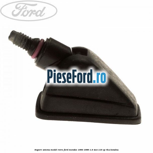 Suport antena model retro Ford Mondeo 1993-1996 1.8 4x4 115 cp Suport antena model retro Ford Mondeo 1993-1996 1.8 4x4 115 cp RKA benzina