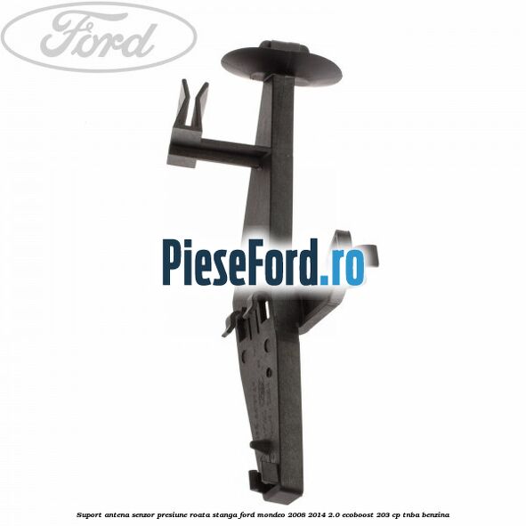 Suport antena senzor presiune roata stanga Ford Mondeo 2008-2014 2.0 EcoBoost 203 cp TNBA benzina