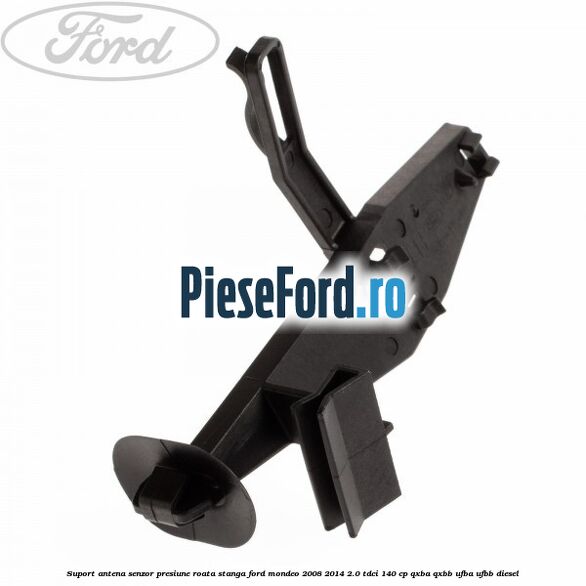 Suport antena senzor presiune roata stanga Ford Mondeo 2008-2014 2.0 TDCi 140 cp QXBA, QXBB, UFBA, UFBB diesel
