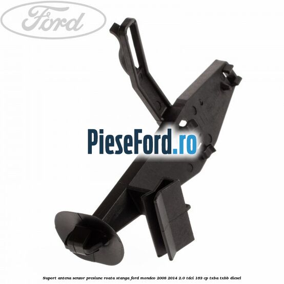 Suport antena senzor presiune roata stanga Ford Mondeo 2008-2014 2.0 TDCi 163 cp TXBA, TXBB diesel