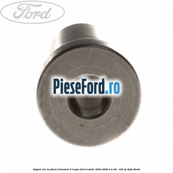 Suport arc ax furca timonerie 5 trepte Ford Transit 2000-2006 2.4 TDE  125 cp DOFA diesel