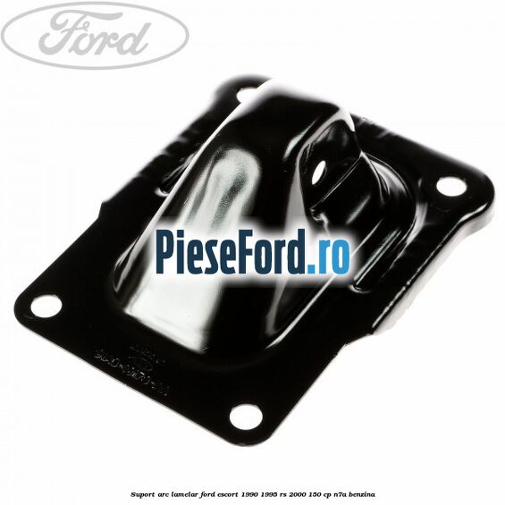 Suport arc lamelar Ford Escort 1990-1995 RS 2000 150 cp Suport arc lamelar Ford Escort 1990-1995 RS 2000 150 cp N7A benzina