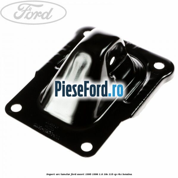 Suport arc lamelar Ford Escort 1995-1998 1.8 16V 115 cp