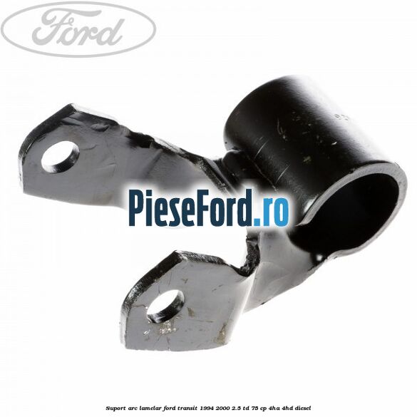 Suport arc lamelar Ford Transit 1994-2000 2.5 TD 75 cp 4HA, 4HD diesel