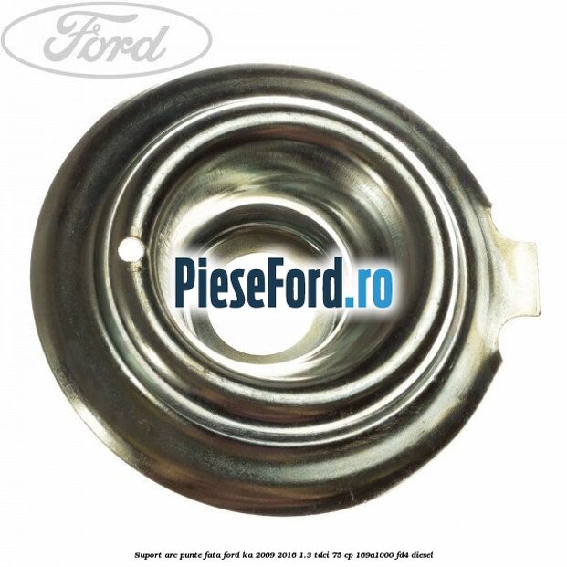Suport arc punte fata Ford Ka 2009-2016 1.3 TDCi 75 cp 169A1000, FD4 diesel