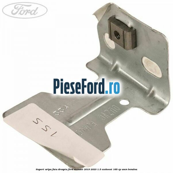 Suport aripa fata dreapta Ford Mondeo 2019-2023 1.5 EcoBoost 165 cp UNCN benzina