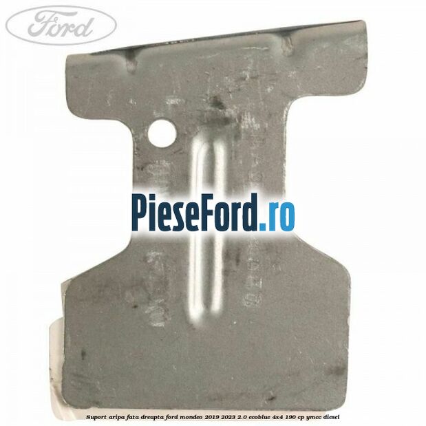 Suport aripa fata dreapta Ford Mondeo 2019-2023 2.0 EcoBlue 4x4 190 cp Suport aripa fata dreapta Ford Mondeo 2019-2023 2.0 EcoBlue 4x4 190 cp YMCC diesel