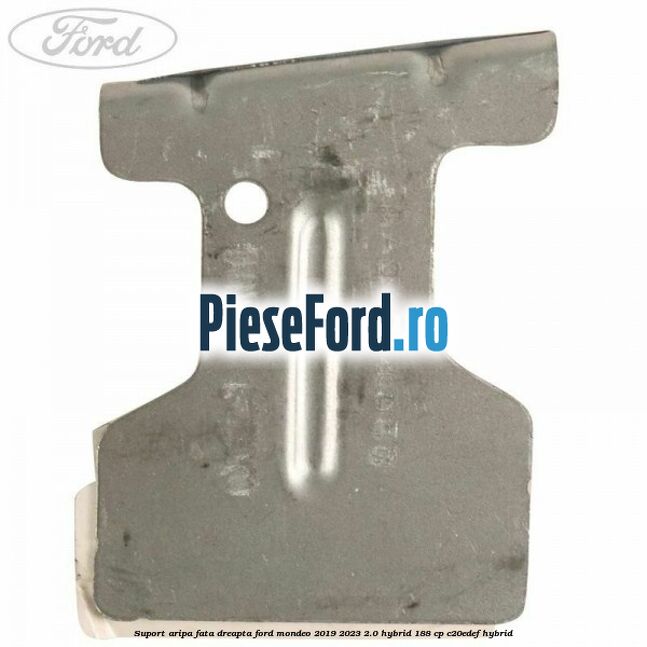 Suport aripa fata dreapta Ford Mondeo 2019-2023 2.0 Hybrid 188 cp C20EDEF hybrid