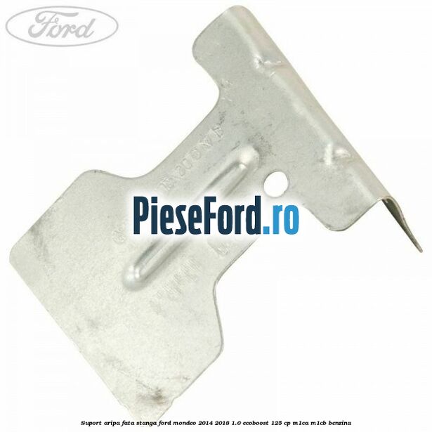 Suport aripa fata stanga Ford Mondeo 2014-2018 1.0 EcoBoost 125 cp M1CA, M1CB benzina