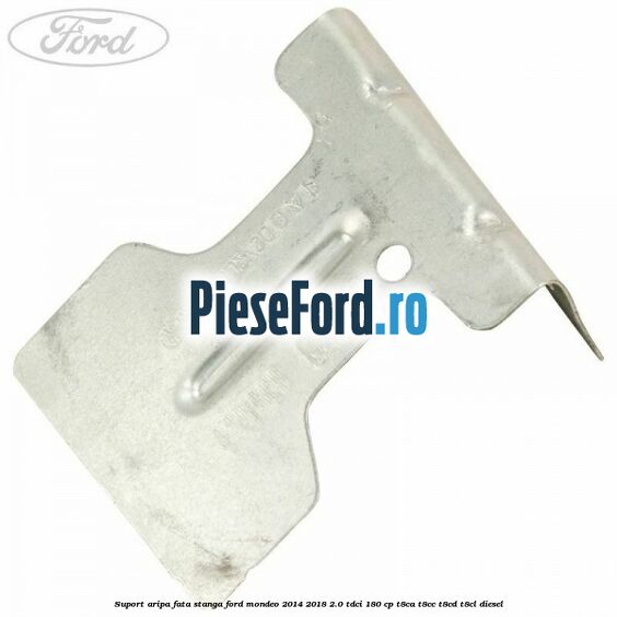 Suport aripa fata stanga Ford Mondeo 2014-2018 2.0 TDCi 180 cp T8CA, T8CC, T8CD, T8CL diesel