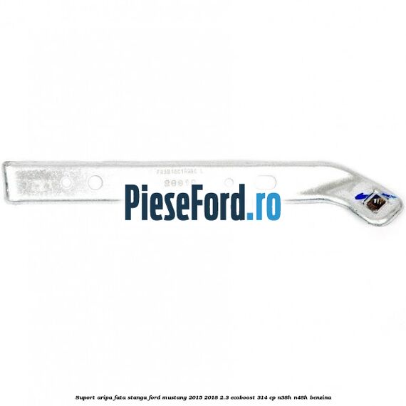 Suport aripa fata stanga Ford Mustang 2015-2018 2.3 EcoBoost 314 cp N38H, N48H benzina