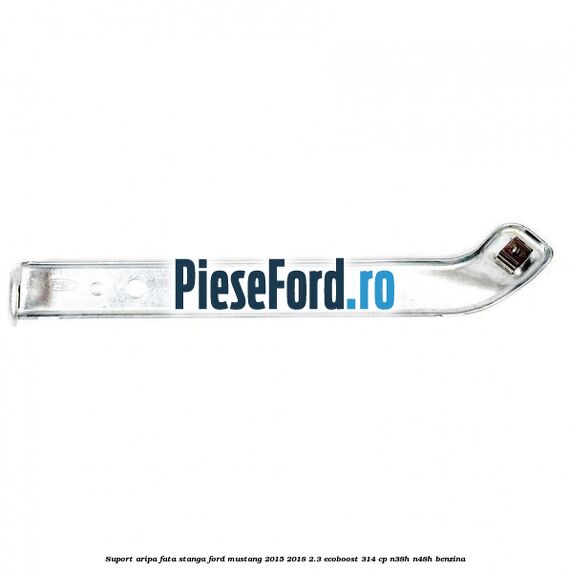 Suport aripa fata stanga Ford Mustang 2015-2018 2.3 EcoBoost 314 cp N38H, N48H benzina