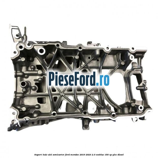 Suport baie ulei semicarter Ford Mondeo 2019-2023 2.0 EcoBlue 150 cp YLCC diesel