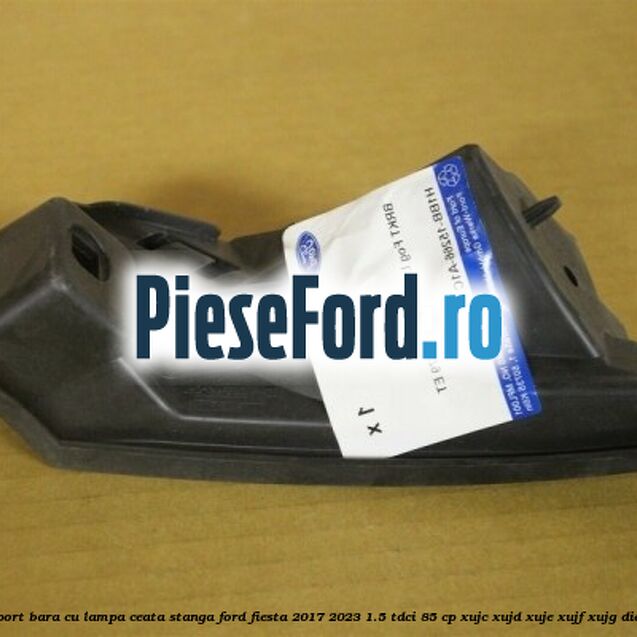 Suport bara cu lampa ceata stanga Ford Fiesta 2017-2023 1.5 TDCi 85 cp Suport bara cu lampa ceata stanga Ford Fiesta 2017-2023 1.5 TDCi 85 cp XUJC, XUJD, XUJE, XUJF, XUJG diesel