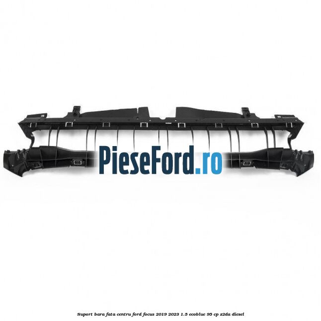 Suport bara fata centru Ford Focus 2019-2023 1.5 EcoBlue 95 cp Z2DA diesel
