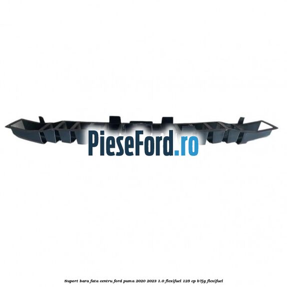Suport bara fata centru Ford Puma 2020-2023 1.0 Flexifuel 125 cp B7JG Flexifuel