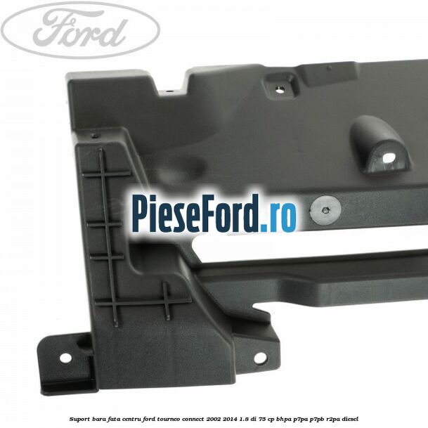 Suport bara fata centru Ford Tourneo Connect 2002-2014 1.8 Di 75 cp BHPA, P7PA, P7PB, R2PA diesel