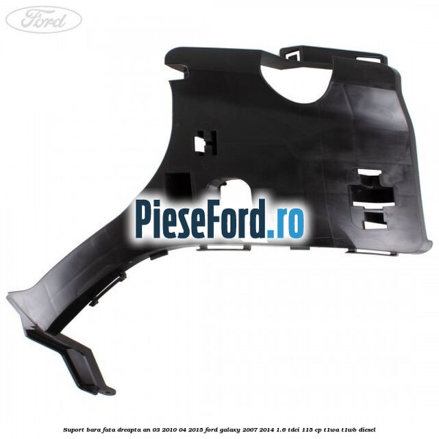 Suport bara fata dreapta an 03/2010-04/2015 Ford Galaxy 2007-2014 1.6 TDCi 115 cp T1WA, T1WB diesel