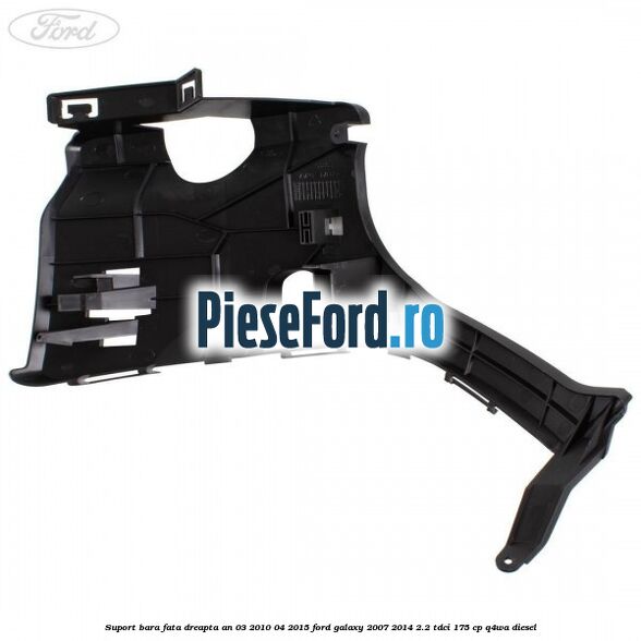 Suport bara fata dreapta an 03/2010-04/2015 Ford Galaxy 2007-2014 2.2 TDCi 175 cp Q4WA diesel
