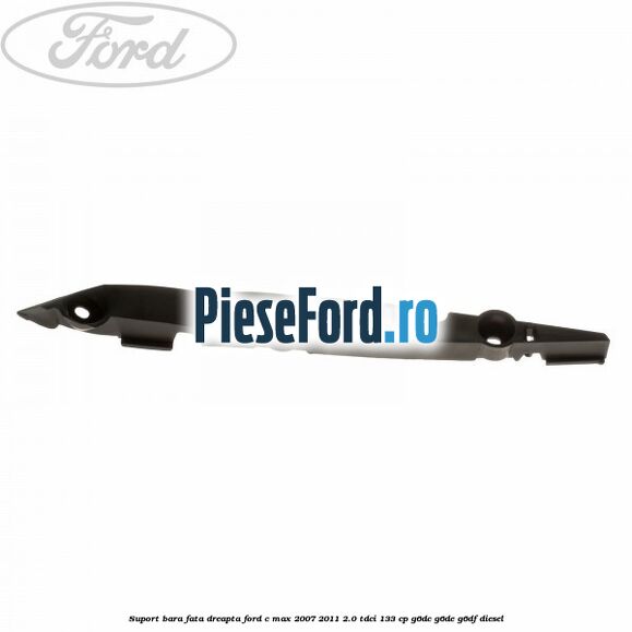 Suport bara fata dreapta Ford C-Max 2007-2011 2.0 TDCi 133 cp Suport bara fata dreapta Ford C-Max 2007-2011 2.0 TDCi 133 cp G6DC, G6DE, G6DF diesel