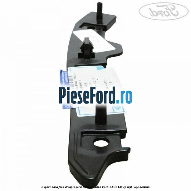 Suport bara fata dreapta Ford EcoSport 2013-2018 1.5 Ti 140 cp UEJB, UEJE benzina