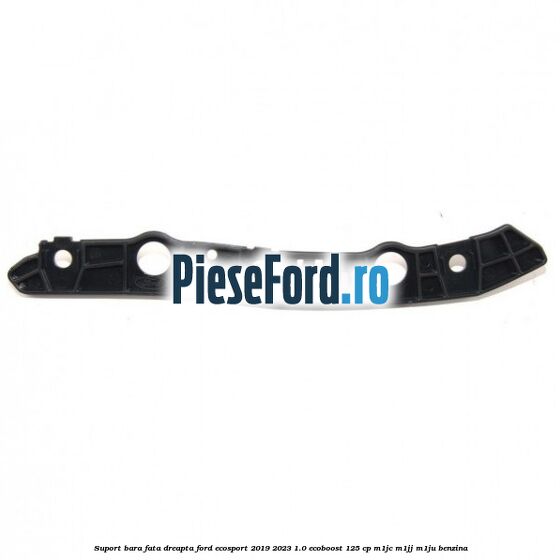 Suport bara fata dreapta Ford EcoSport 2019-2023 1.0 EcoBoost 125 cp M1JC, M1JJ, M1JU benzina