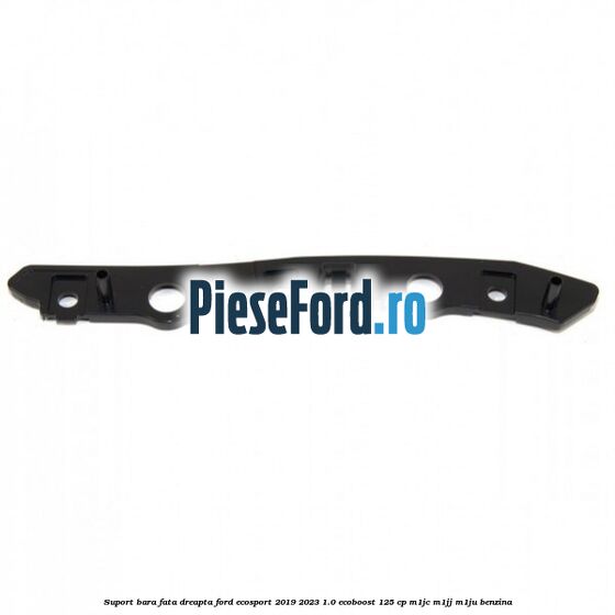 Suport bara fata dreapta Ford EcoSport 2019-2023 1.0 EcoBoost 125 cp M1JC, M1JJ, M1JU benzina