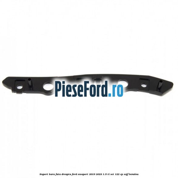 Suport bara fata dreapta Ford EcoSport 2019-2023 1.5 Ti-VCT 122 cp XZJF benzina