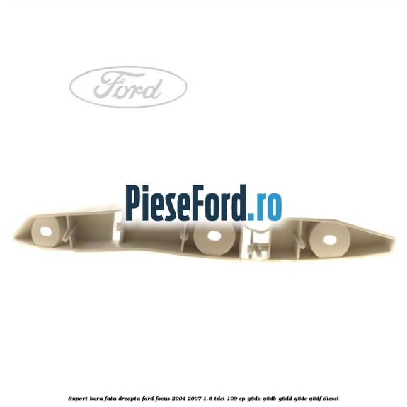 Suport bara fata dreapta Ford Focus 2004-2007 1.6 TDCi 109 cp G8DA, G8DB, G8DD, G8DE, G8DF diesel