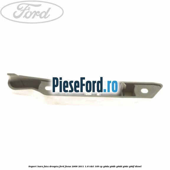 Suport bara fata dreapta Ford Focus 2008-2011 1.6 TDCi 109 cp G8DA, G8DB, G8DD, G8DE, G8DF diesel