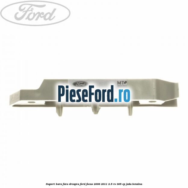 Suport bara fata dreapta Ford Focus 2008-2011 2.5 RS 305 cp JZDA benzina