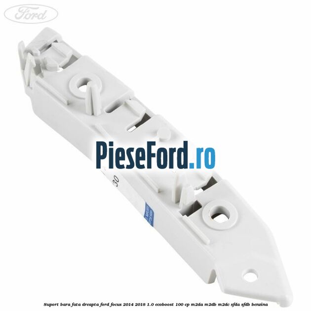 Suport bara fata dreapta Ford Focus 2014-2018 1.0 EcoBoost 100 cp Suport bara fata dreapta Ford Focus 2014-2018 1.0 EcoBoost 100 cp M2DA, M2DB, M2DC, SFDA, SFDB benzina