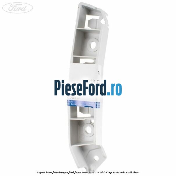 Suport bara fata dreapta Ford Focus 2014-2018 1.5 TDCi 95 cp XXDA, XXDC, XXDD diesel