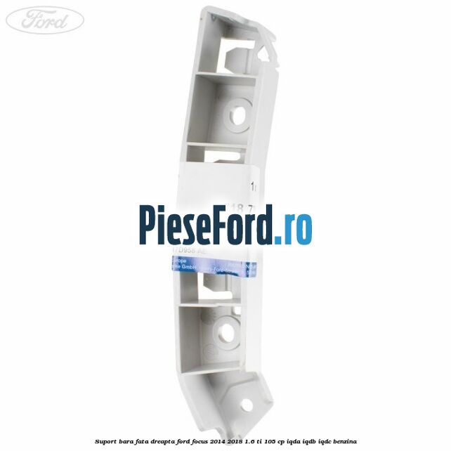Suport bara fata dreapta Ford Focus 2014-2018 1.6 Ti 105 cp Suport bara fata dreapta Ford Focus 2014-2018 1.6 Ti 105 cp IQDA, IQDB, IQDC benzina