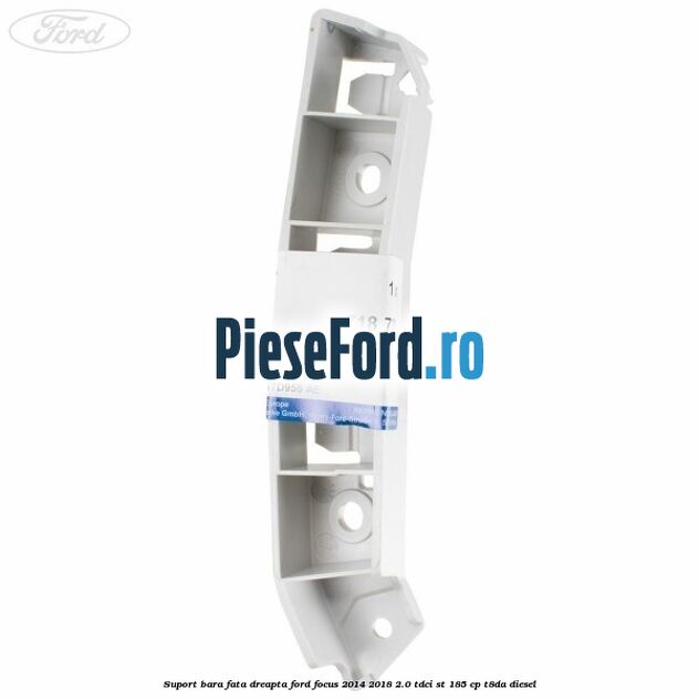Suport bara fata dreapta Ford Focus 2014-2018 2.0 TDCi ST 185 cp T8DA diesel
