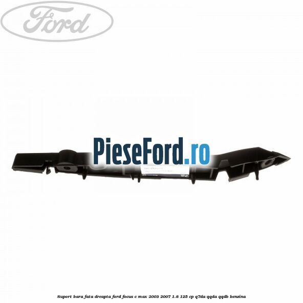 Suport bara fata dreapta Ford Focus C-Max 2003-2007 1.8 125 cp Q7DA, QQDA, QQDB benzina