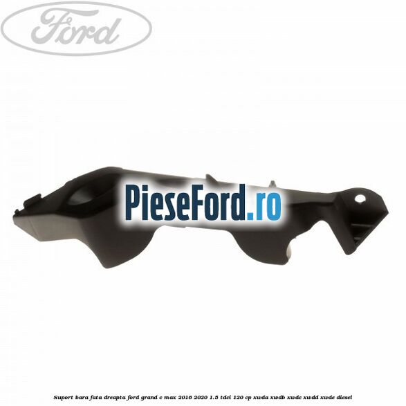 Suport bara fata dreapta Ford Grand C-Max 2016-2020 1.5 TDCi 120 cp XWDA, XWDB, XWDC, XWDD, XWDE diesel